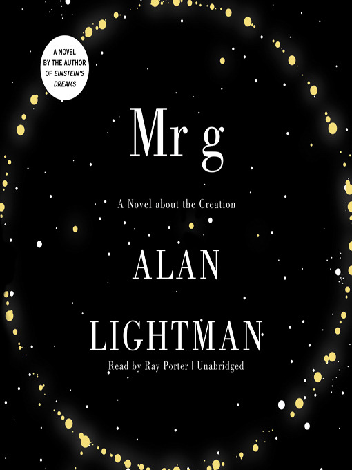 Title details for Mr. g by Alan Lightman - Available